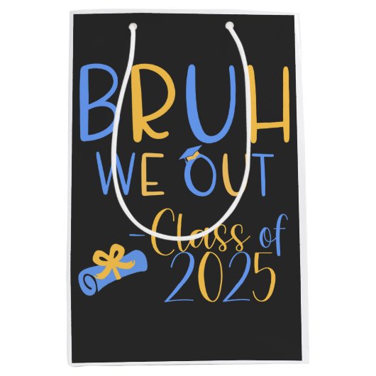 Klasse van 2025 Bruh we out Medium Cadeauzakje (Voorkant)