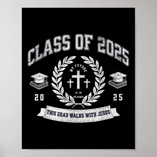 Klasse van 2025 Christelijk Afstuderen Religious G Poster (Voorkant)