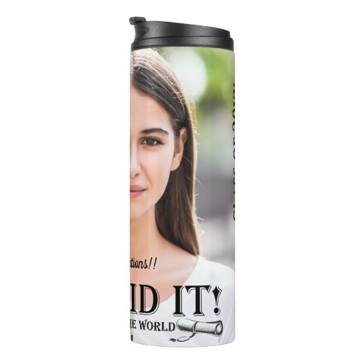 Klasse van 2025 Foto U DEED IT Afstuderen Gift Thermosbeker (Geroteerd rechts)