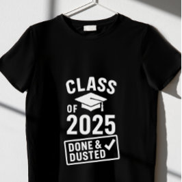 Klasse van 2025 – Gereed & Afgestoft" T-shirt