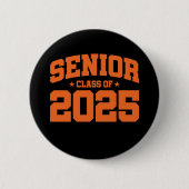 Klasse van 2025 High School Afstuderen Senior 2025 Ronde Button 5,7 Cm (Voorkant)