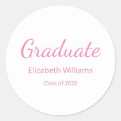 Klasse van 2025 Pink Script-Afstuderen Ronde Sticker (Voorkant)