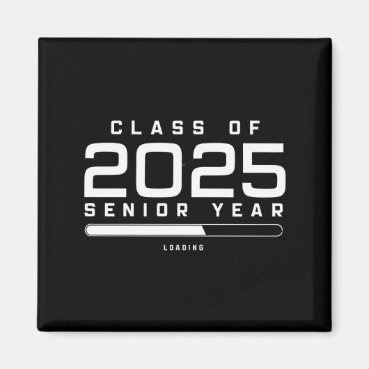 Klasse van 2025 Senior Jaar Laden Senior 2025 Magneet (Voorkant)