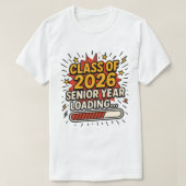 Klasse van 2026 Senior Year Loading T-shirt (Design voorkant)