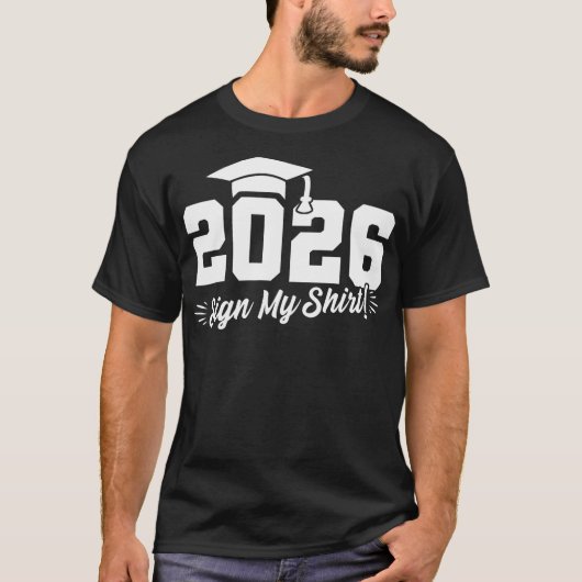 Klasse van 2026 Teken Mijn Afstuderen 2023 Senior T-shirt (Voorkant)
