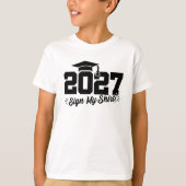 Klasse van 2027 Afstuderen Sign Mijn Shirt Senior  (Voorkant)