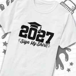 Klasse van 2027 Afstuderen Sign Mijn Shirt Senior