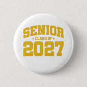Klasse van 2027 High School Afstuderen Senior 2027 Ronde Button 5,7 Cm (Voorkant)