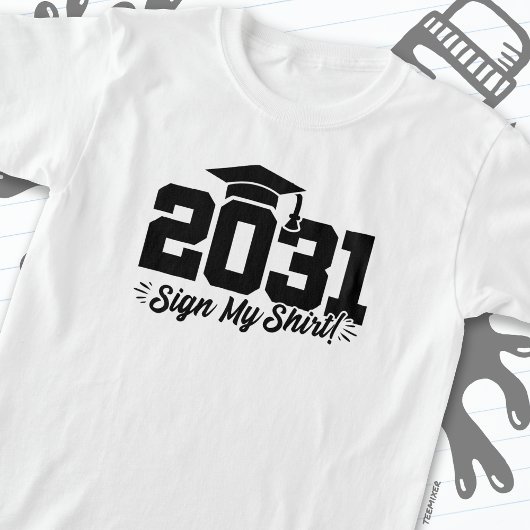 Klasse van 2031 Afstuderen Sign Mijn Shirt Senior