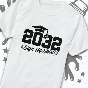 Klasse van 2032 Afstuderen Sign Mijn Shirt Senior 