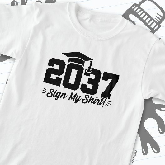 Klasse van 2037 Afstuderen Sign Mijn Shirt Senior 