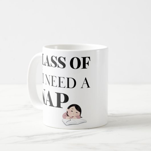 Klasse van I Need A Nap Afstuderen Gift Koffiemok (Voorkant links)