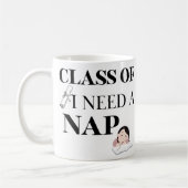 Klasse van I Need A Nap Afstuderen Gift Koffiemok (Links)