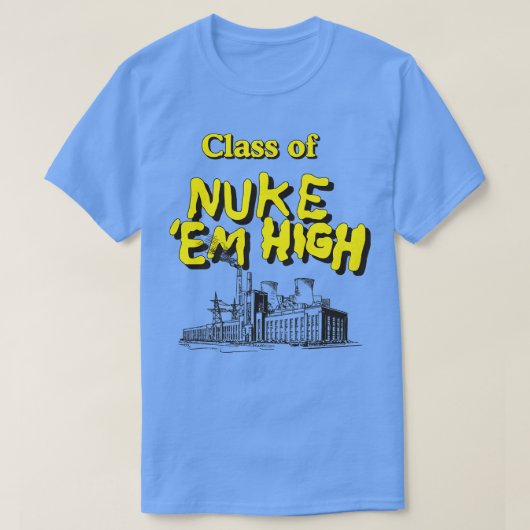 Klasse van Nuke Em High T-shirt (Design voorkant)