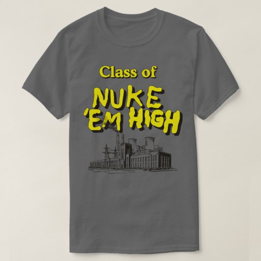 Klasse van Nuke Em High T-shirt (Design voorkant)
