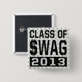Klasse van $WAG 2013 Vierkante Button 5,1 Cm (Voorkant /achterkant)