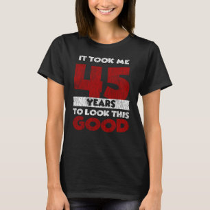 Klassiek 45 Jaar Oud Grappig 45e Verjaardag Cadeau T-shirt