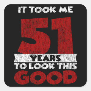 Klassiek 51 Jaar Oud Grappig 51e Verjaardagscadeau Vierkante Sticker