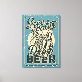 Klassiek Bewaar Water Drink Bier ManCave Canvas Afdruk