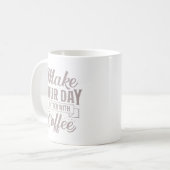 Klassiek Elegant Maak Je Dag Beter Met Koffie Koffiemok (Voorkant links)