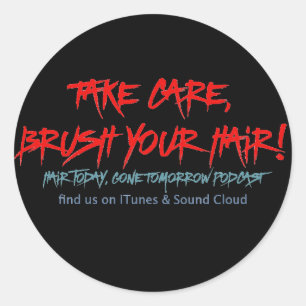 Klassiek haar vandaag, weg morgen Graffiti Sticker