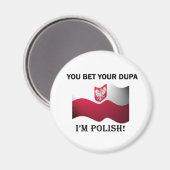 Klassiek je krijgt je Dupa Magneet (Voorkant / Achterkant)