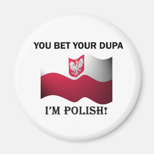 Klassiek je krijgt je Dupa Magneet (Voorkant)