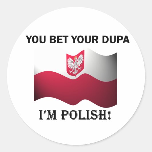 Klassiek je krijgt je Dupa Ronde Sticker (Voorkant)