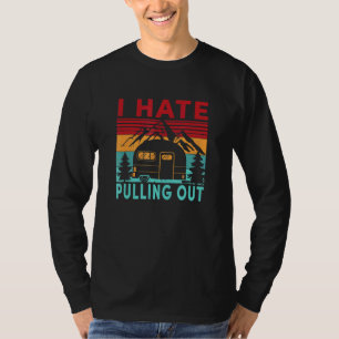 Klassiek kamperen ik haat het uit elkaar halen ret t-shirt