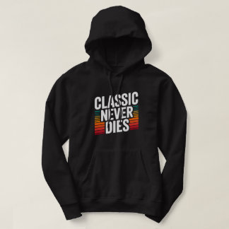 Klassiek Sterft Nooit Retro Vintage Hoodie