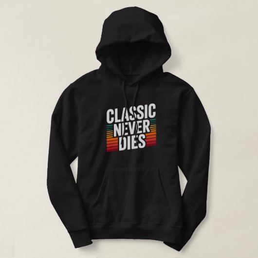 Klassiek Sterft Nooit Retro Vintage Hoodie (Design voorkant)