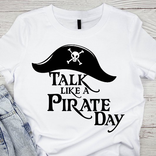 Klassiek zwart-wit praten als een piratendag t-shirt