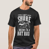 Klassieke auto die ik niet snap dat ik droomde dat t-shirt (Voorkant)