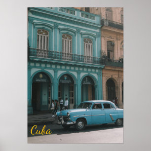 Klassieke auto in oude Havana Cuba Koloniaal Teal Poster