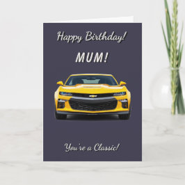 Klassieke auto Mum Je bent een klassieke verjaarda Kaart
