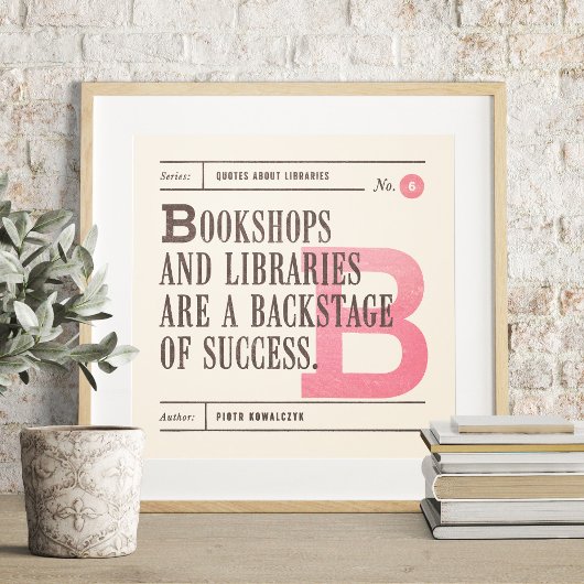 Klassieke bibliotheekquote van Piotr Kowalczyk Poster