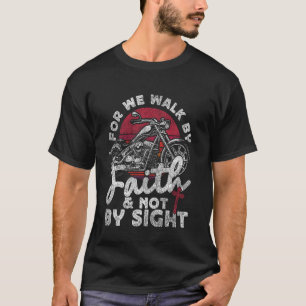 Klassieke Christelijke Motorrijder Voor We Wandele T-shirt