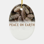 Klassieke feestdag Pine Kone Peace on Earth Keramisch Ornament (Voorkant)