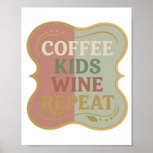 Klassieke Goud COFFEE KIDS WINE REPEAT 3D Tekst Ku Poster