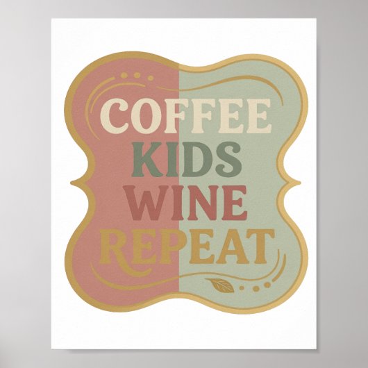 Klassieke Goud COFFEE KIDS WINE REPEAT 3D Tekst Ku Poster (Voorkant)