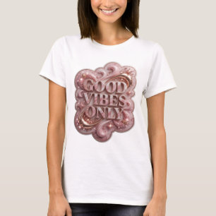 Klassieke Gouden GOOD VIBES ONLY T-shirt
