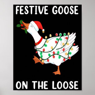 Klassieke Grappige Feestelijke Gans Op Vrije Voete Poster