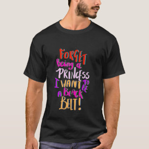 Klassieke Grappige Karate Vergeet Prinses Te Zijn T-shirt