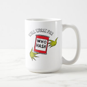 Klassieke Grinch Werk voor wie hash zegt Koffiemok