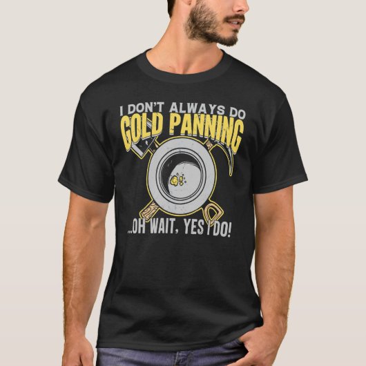 Klassieke Ironic Gold Panning Collectors & Collect T-shirt (Voorkant)