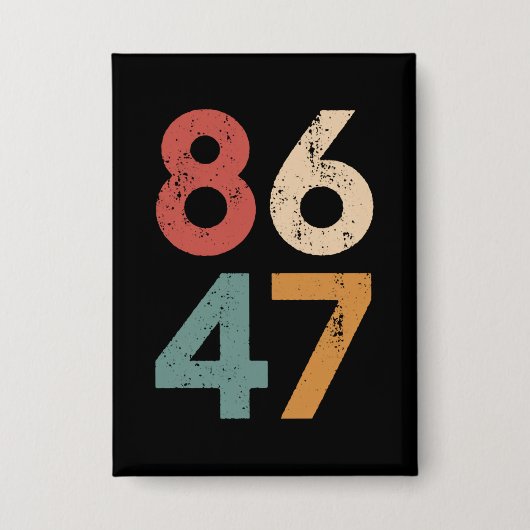 Klassieke  jaren 80 Stijl 86 47 Anti Trump Button (Voorkant)