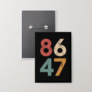 Klassieke  jaren 80 Stijl 86 47 Anti Trump Button