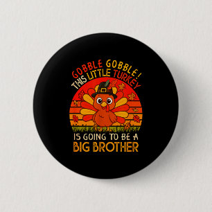 Klassieke kalkoen wordt grote broer Thanksgiving Ronde Button 5,7 Cm