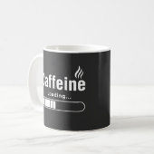 Klassieke mok – “Cafeïne laden…” (Voorkant links)