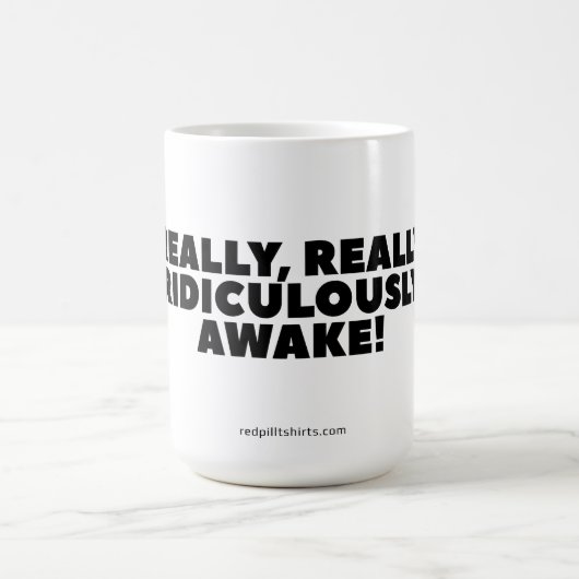 Klassieke Mok: "Echt heel ridiculous Awake" Koffiemok (Center)